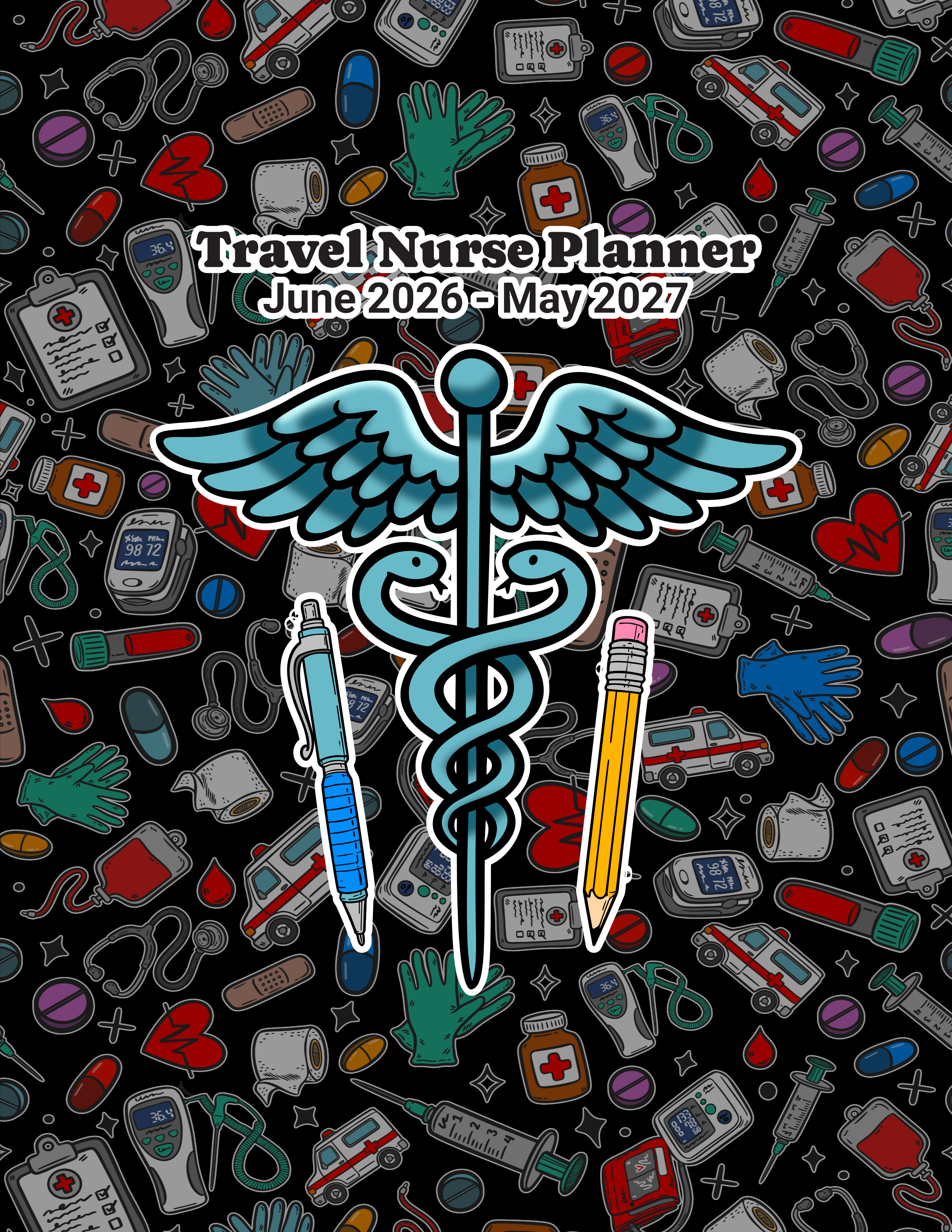 Travel Nurse Planner 2026–2027